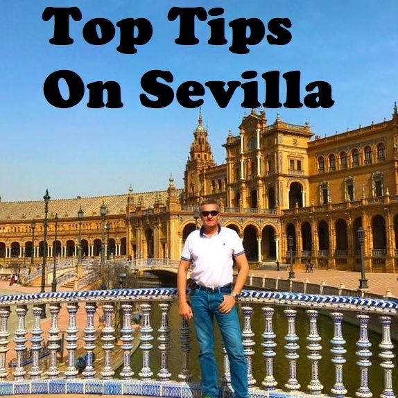 Sevilla Spain top tips