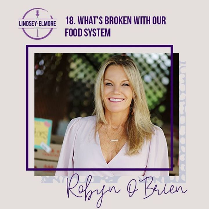 What's broken with our food system. An interview with Robyn O'Brien.