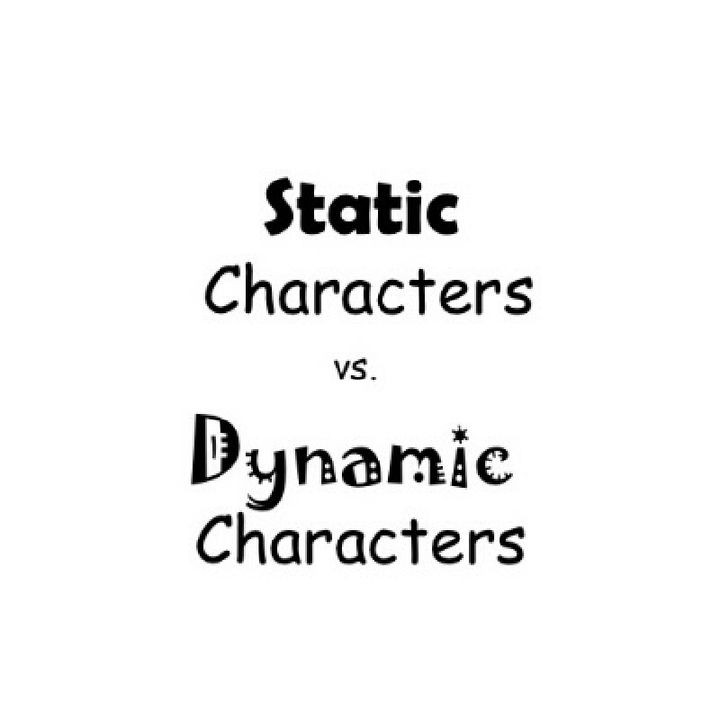Dynamic Vs. Static Characters
