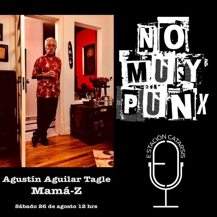 NoMuyPunx con Agustín Mamá-Z