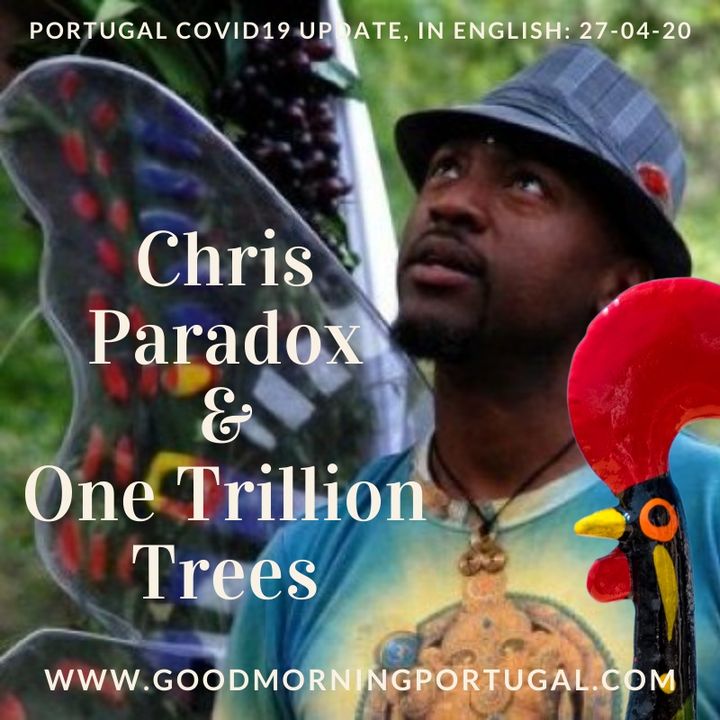 Chris Paradox & One Trillion Trees on Good Morning Portugal!