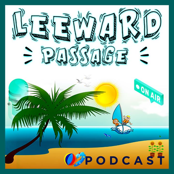 Welcomt to Leeward Passage Episode 1 of My Journey To Life At Sea