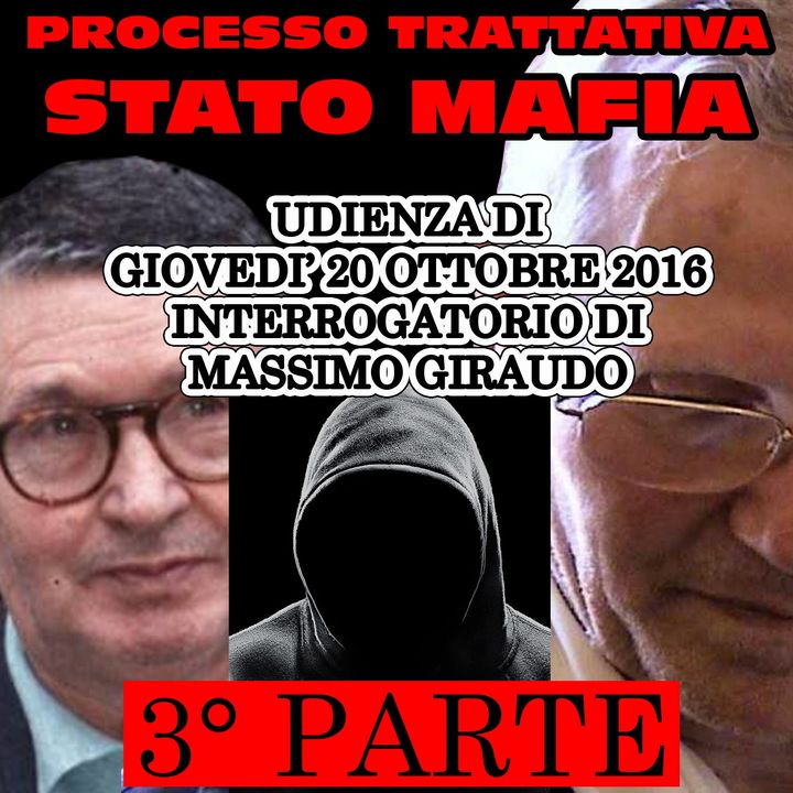 151) Interrogatorio Massimo Giraudo 3° parte  processo trattativa Stato Mafia 20 ottobre 2016