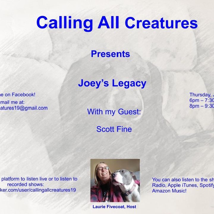 Calling All Creatures Presents Joey's Legacy