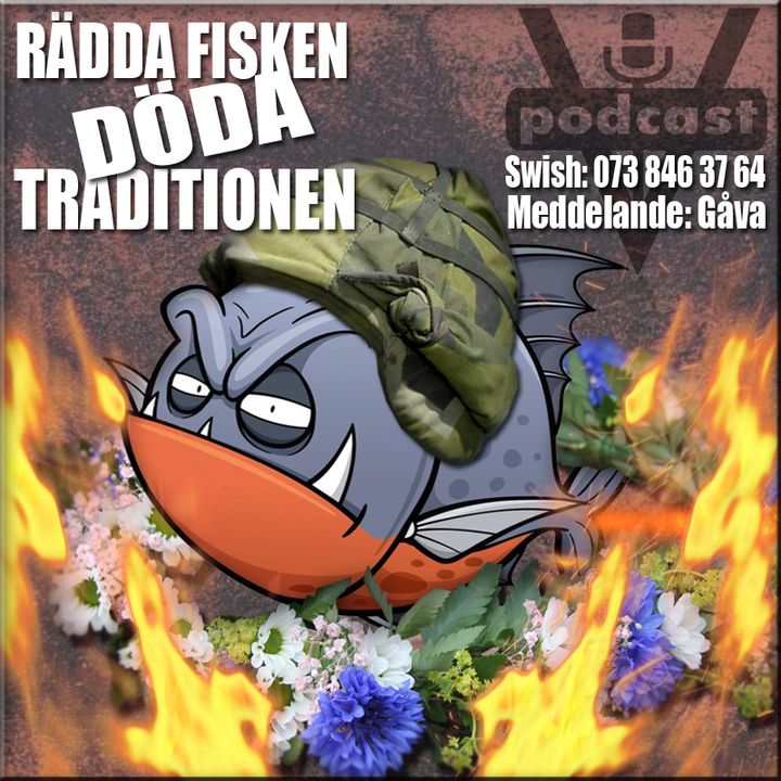 RÄDDA FISKEN - DÖDA TRADITIONEN