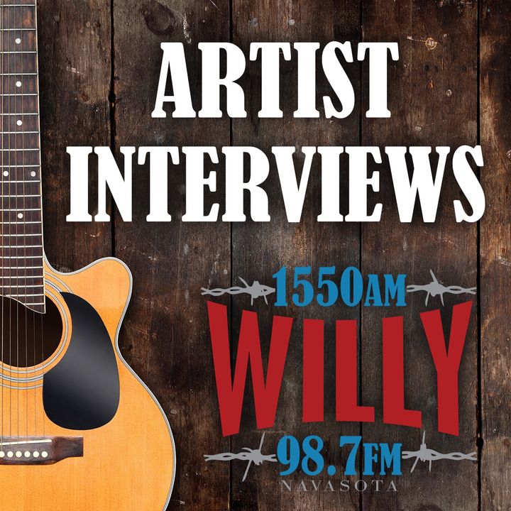 Artist Interviews on Willy 1550 & 98.7