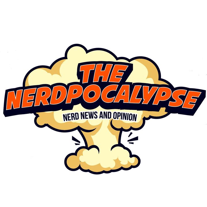 The Nerdpocalypse - Movie and TV News