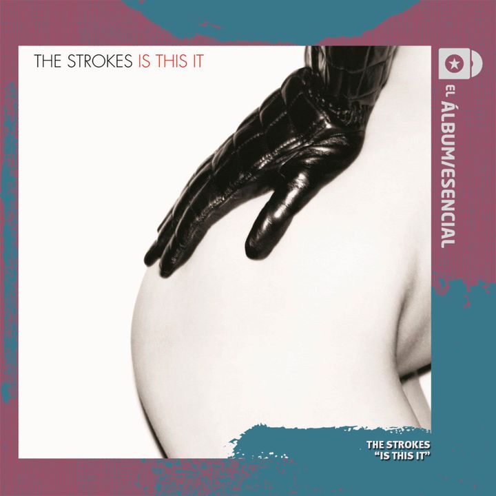EP. 047: "Is This It" de The Strokes