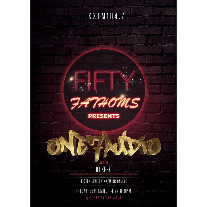 One 7 Audio Meets Fifty Fathoms | Dj Keef Live on KXFM 104.7