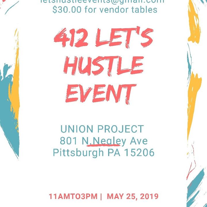 412 LET'S HUSTLE EVENT ON MAY 25TH