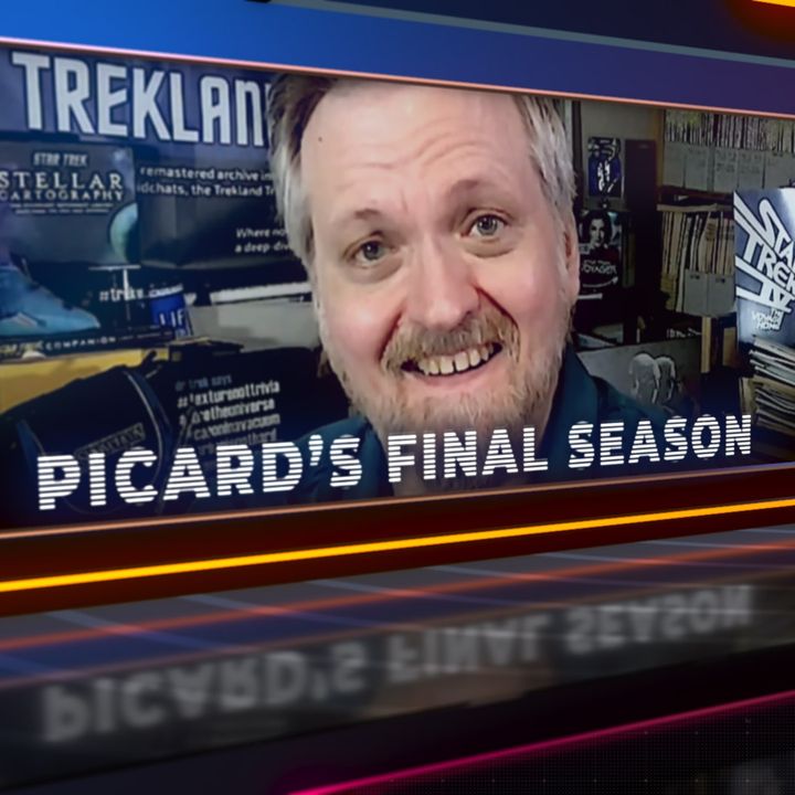 Dr Trek’s Thoughts As We Begin The Final Chapter of Picard…