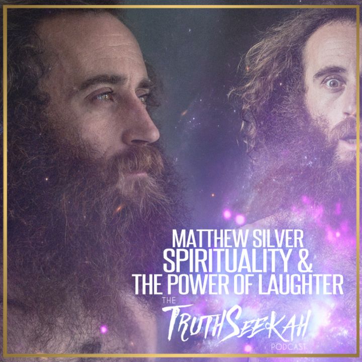 Matthew Silver | Spirituality & The Power of Laughter