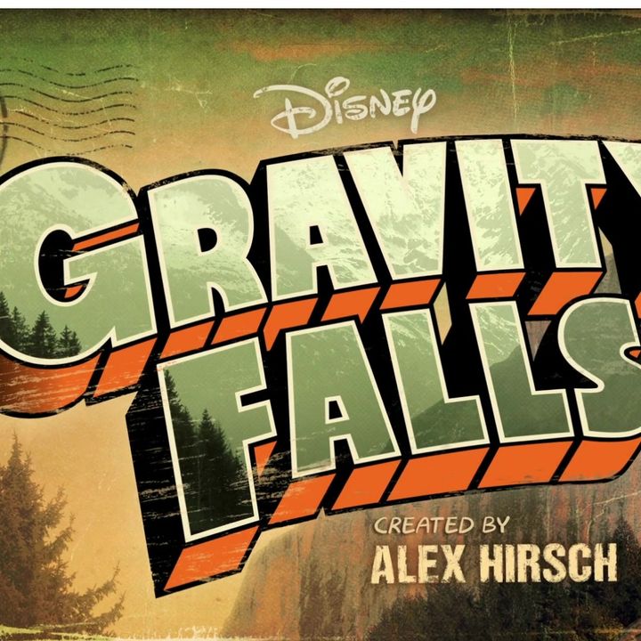 Gravity Falls, S01E6&07