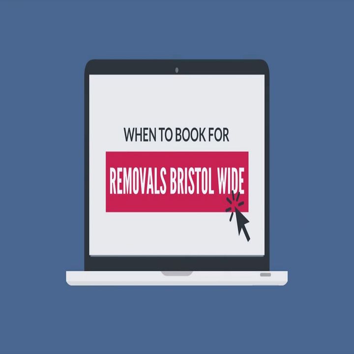 When To Book For Removals Bristol Wide