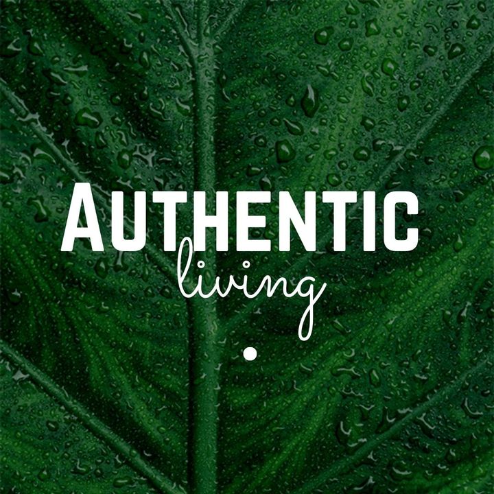 Authentic Living