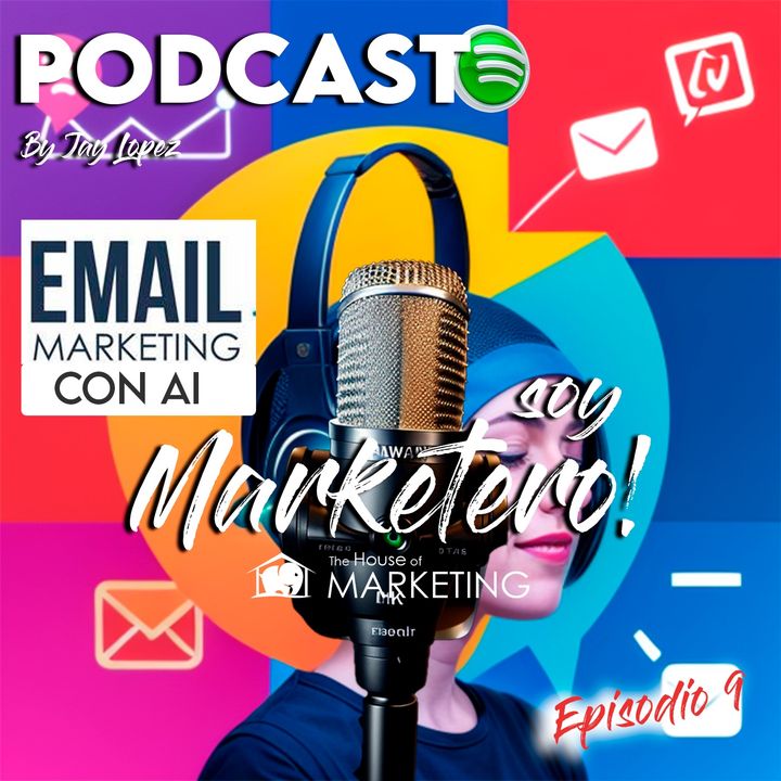 Episodio 9  La combinación Perfecta AI con Email Marketing