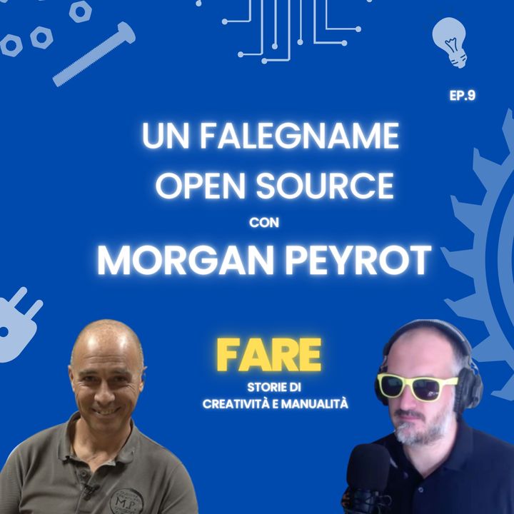 Un falegname open source - Morgan Peyrot - Fare E9