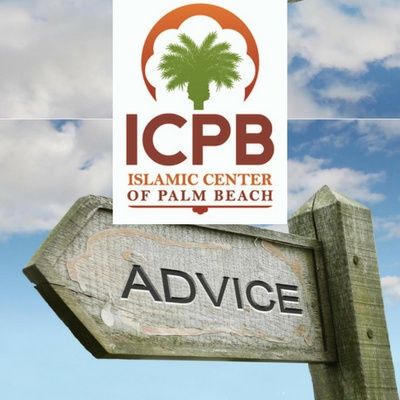 Advice to the Islamic Center of Palm Beach (ICPB)- Moosaa Richardson