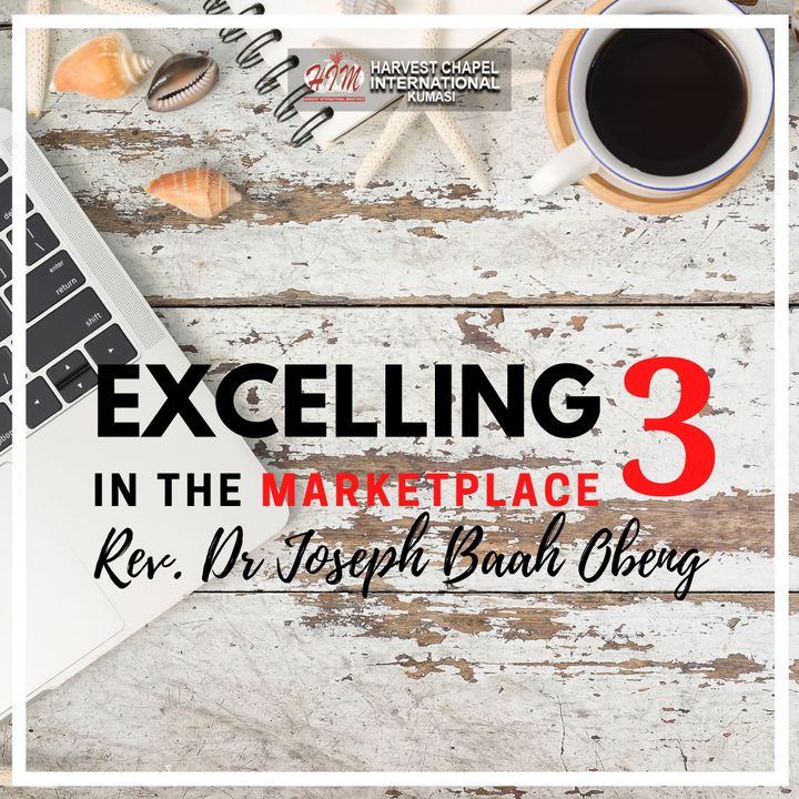 Excelling in the Marketplace - Part 3