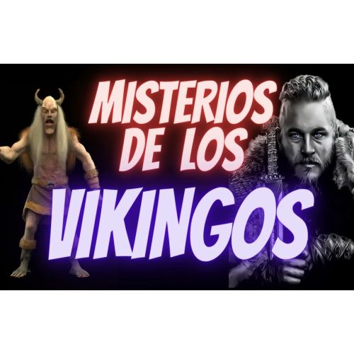 MISTERIOS DE LOS VIKINGOS