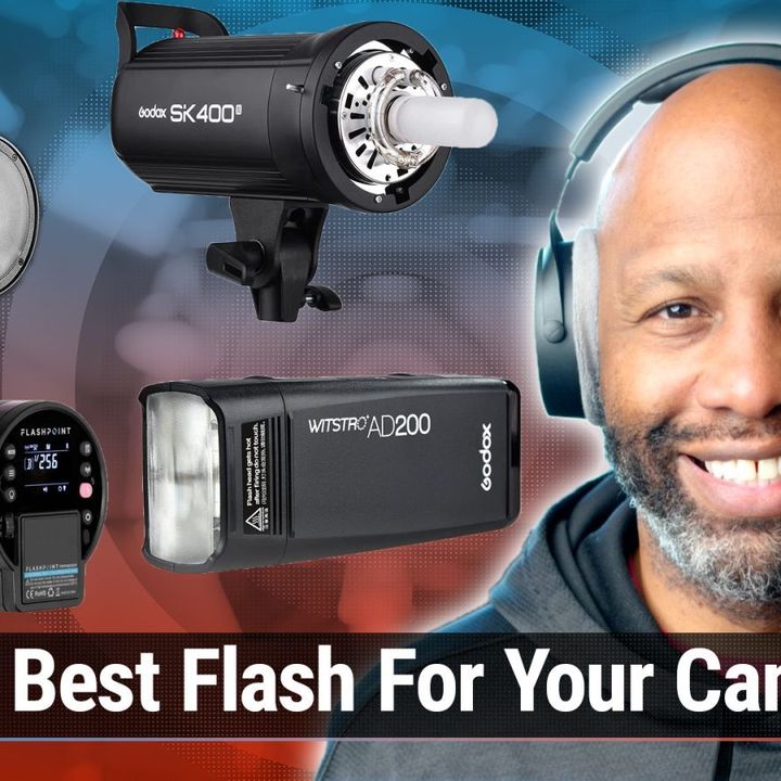 Hands-On Photography 155: The Best Flash For Your Camera
