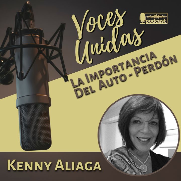 La Importancia Del Auto-Perdón - Kenny Aliaga (EP07)