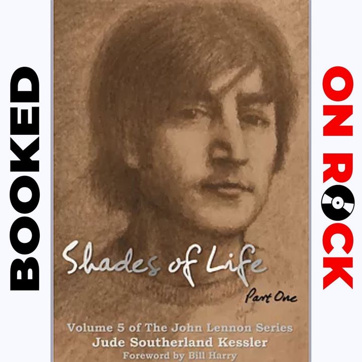"The John Lennon Series/Vol. 5 Shades Of Life pt. 1"/Jude Southerland Kessler [Episode 27]