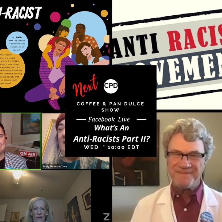“What’s An Anti-Racist Part II?” – #CPD0271-11012023