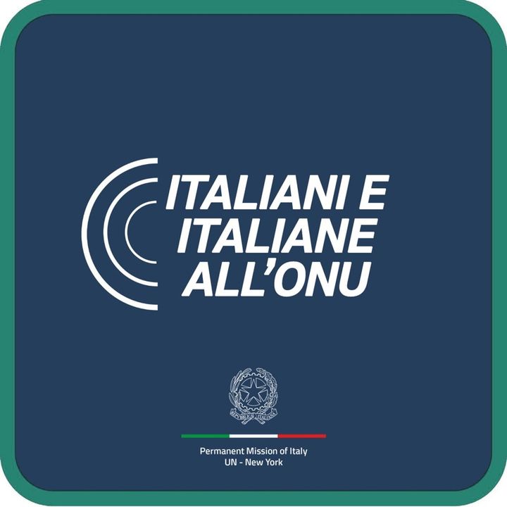 Episodio 14 - Voci Dal Palazzo di Vetro - Italiani e Italiane all’ONU