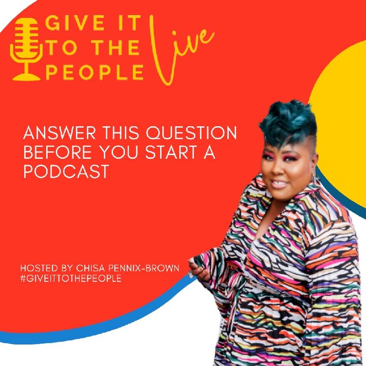 Answer THIS Question Before You Start a Podcast