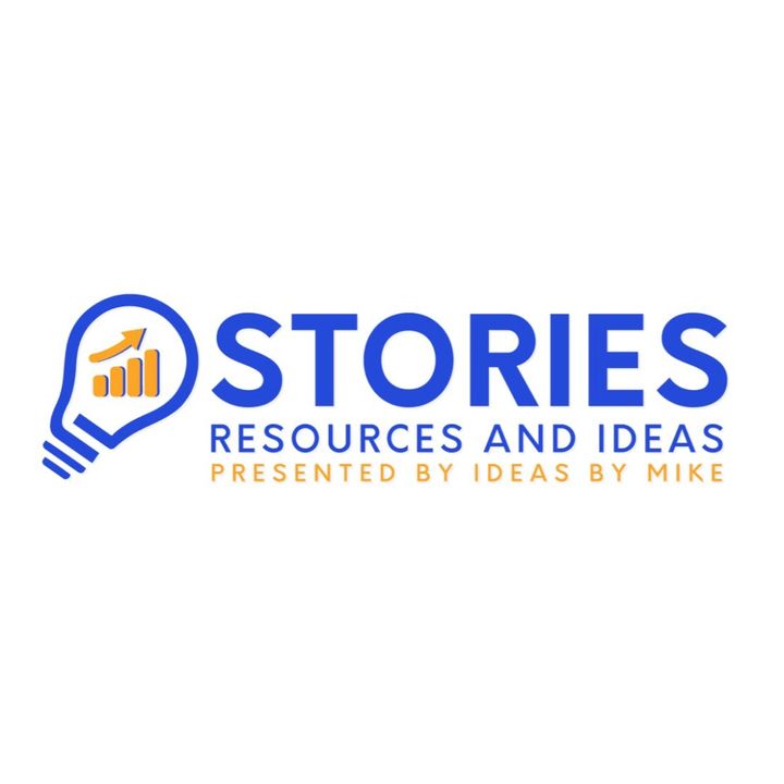 Stories, Resources, and Ideas with Mike Milligan Episode 26