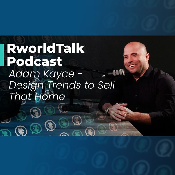 Episode 3: Design Trends to Sell that Home
