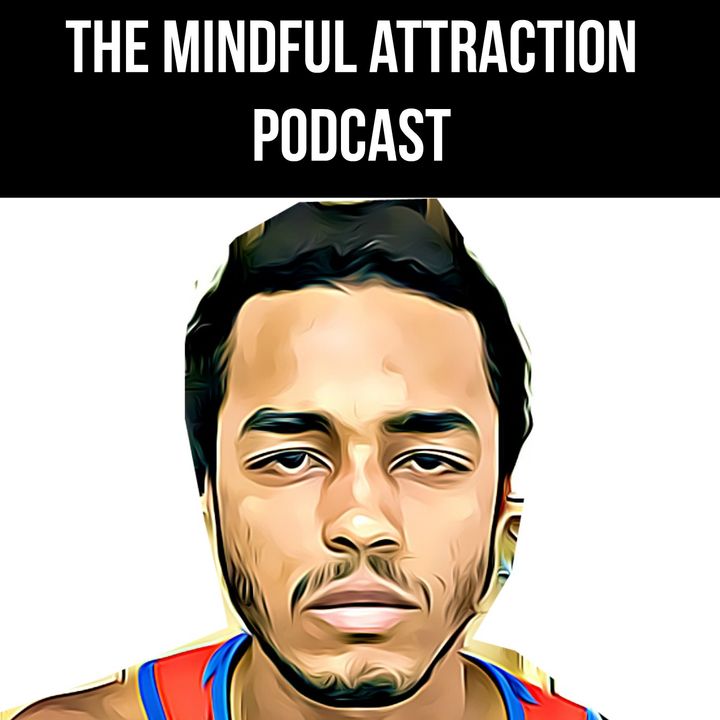 The Mindful Attraction Podcast