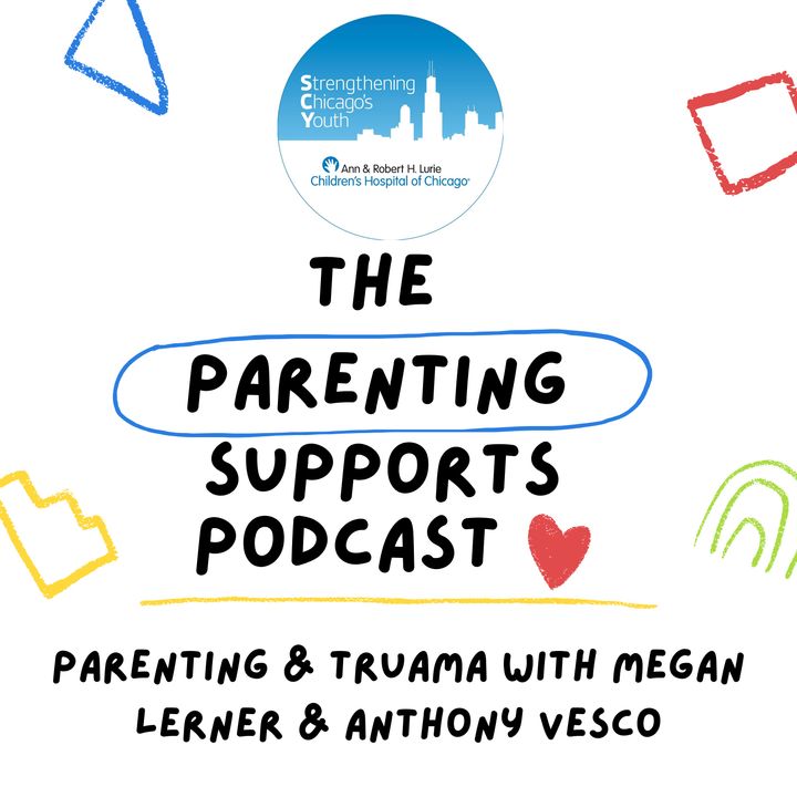 Parenting & Trauma with Megan Lerner and Anthony Vesco