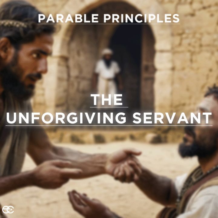The Power of Forgiveness | Parable Principles | Pastor Dennis Cummins | ExperienceChurch.tv