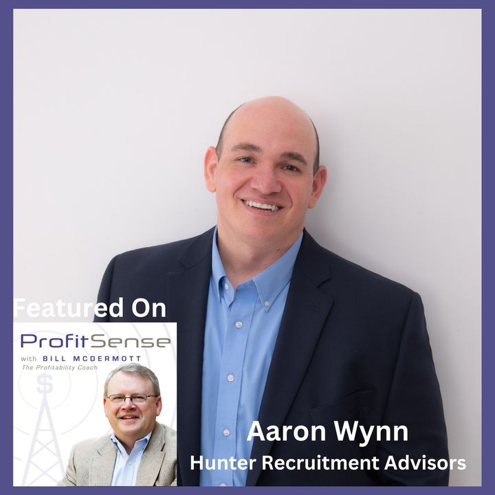 Top Three Reasons People Leave Their Job, with Aaron Wynn, Hunter Recruitment Advisors
