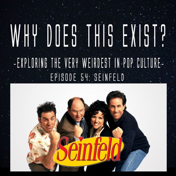 Episode 54: Seinfeld