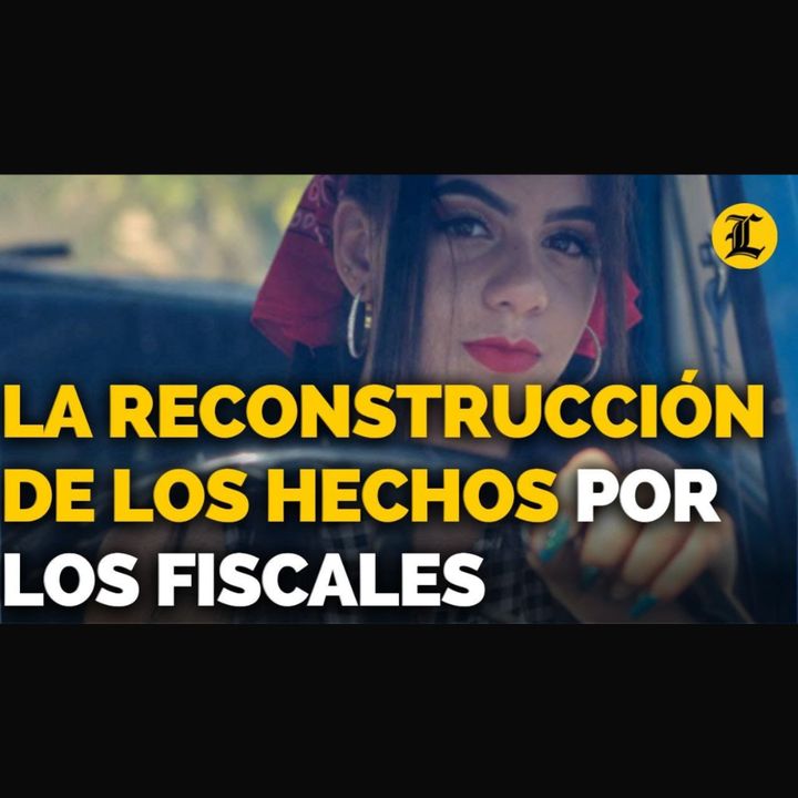 La ReconstrucciÓn De Los Hechos En El Caso De Esmeralda Richiez Que Han Hecho Los Fiscales 7193