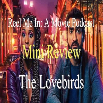 Mini Review: The Lovebirds