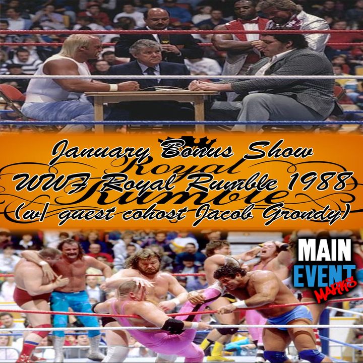 BONUS: WWF Royal Rumble 1988 (ft. Jacob Grondy from Curtain Jerkin')