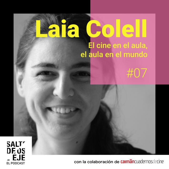 Laia Colell - El cine en el aula, el aula en el mundo