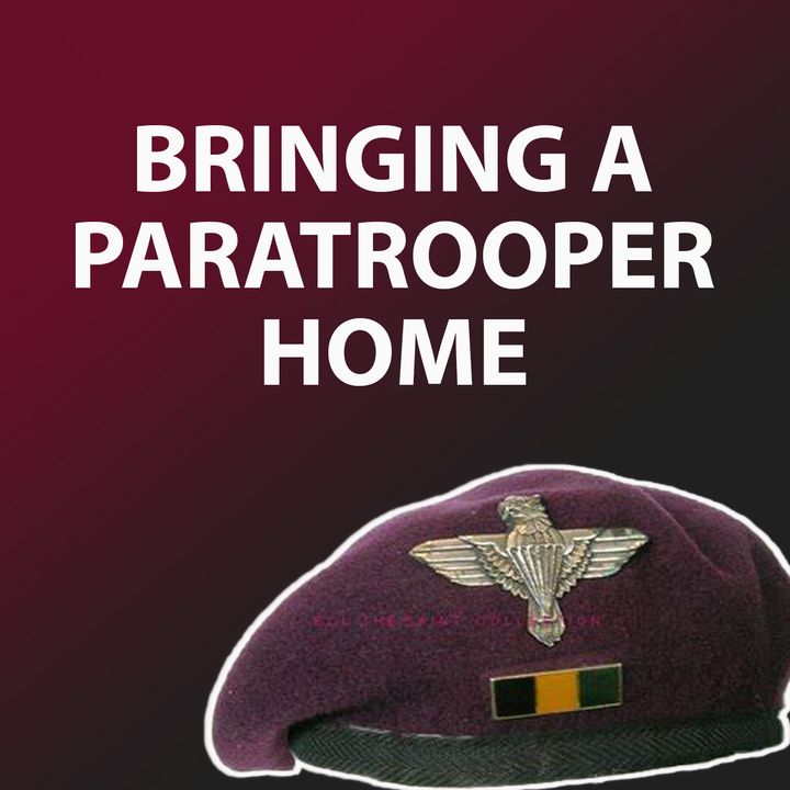 Bringing A Paratrooper Home