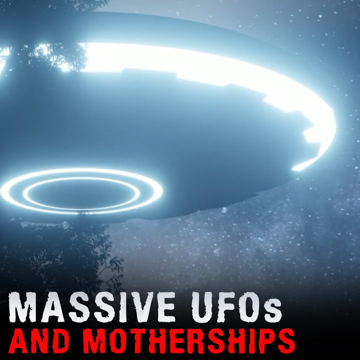 MASSIVE UFOs - Mysteries with a History