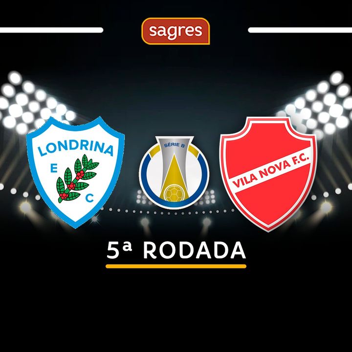 Série B 2022 #05 - Londrina 2x2 Vila Nova, com Paulo Massad