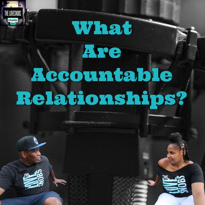 What Are Accountable Relationships?