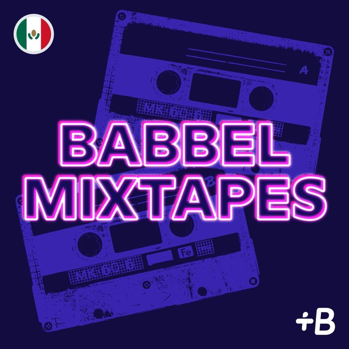 Discover: Babbel Mixtapes!