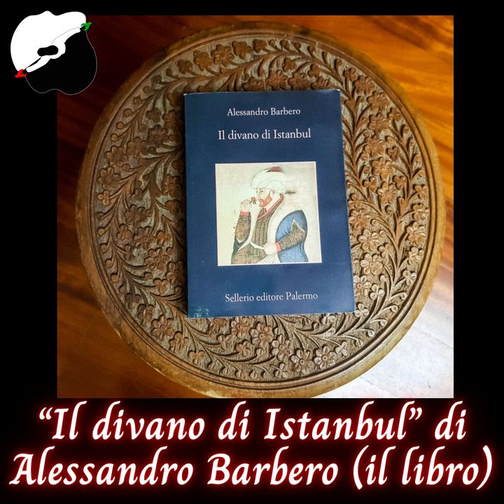 “Il divano di Istanbul” di Alessandro Barbero (il libro)