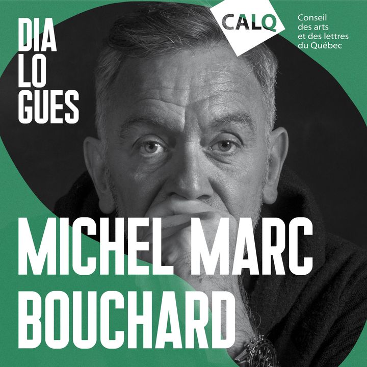 Michel Marc Bouchard : la parole de l’intime