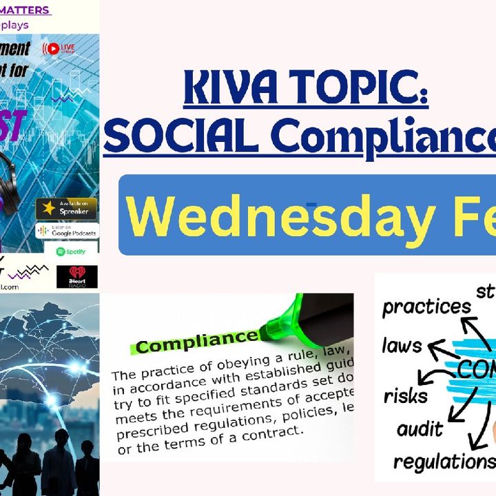 Episode 147 #Joinnow Social Compliance - #Kiva Advancement For Women #iheartradio