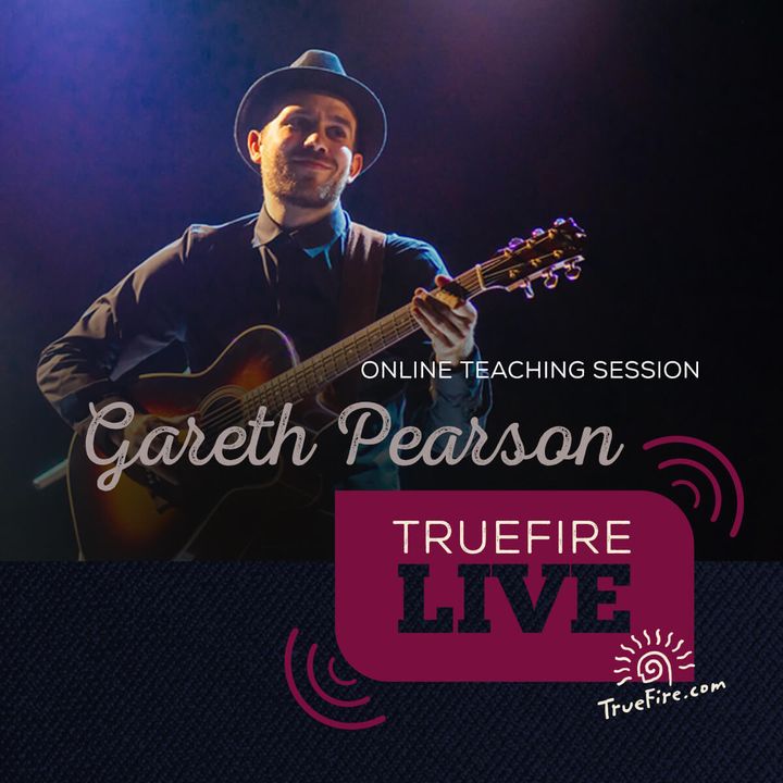 Gareth Pearson - Acoustic Grooves & Country Blues Guitar Lessons, Performance, & Interview